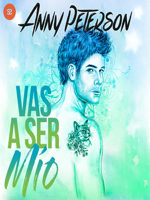 Title details for Vas a ser Mío by Anny Peterson - Available